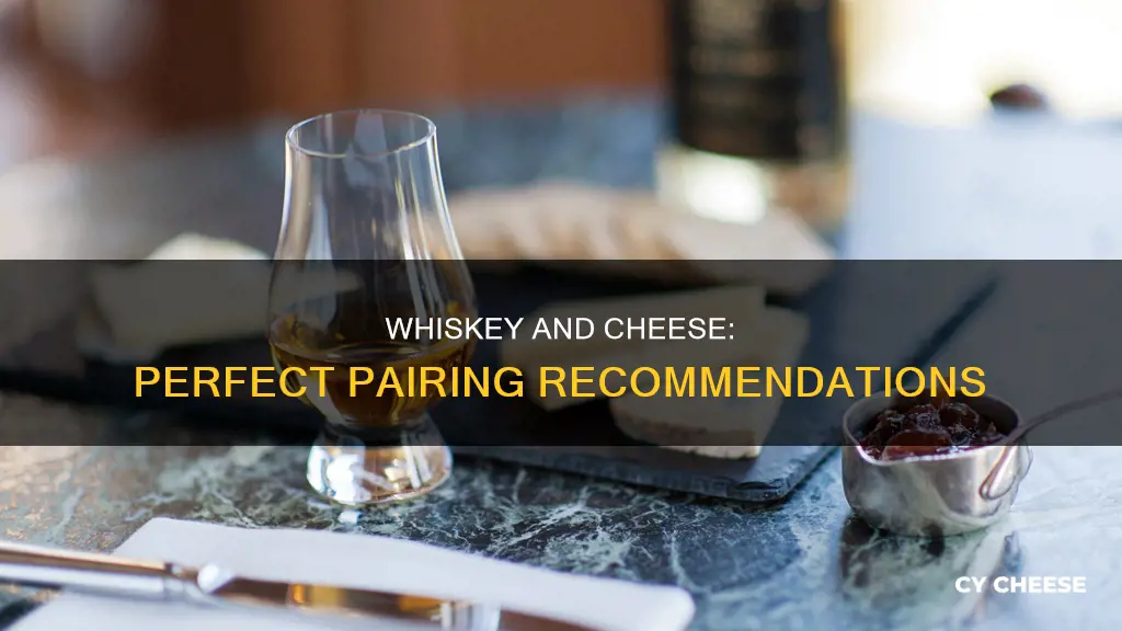 what cheese goes with whiskey