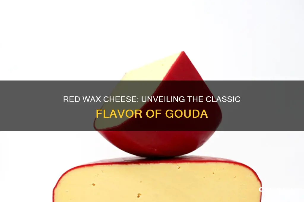 what cheese has red wax
