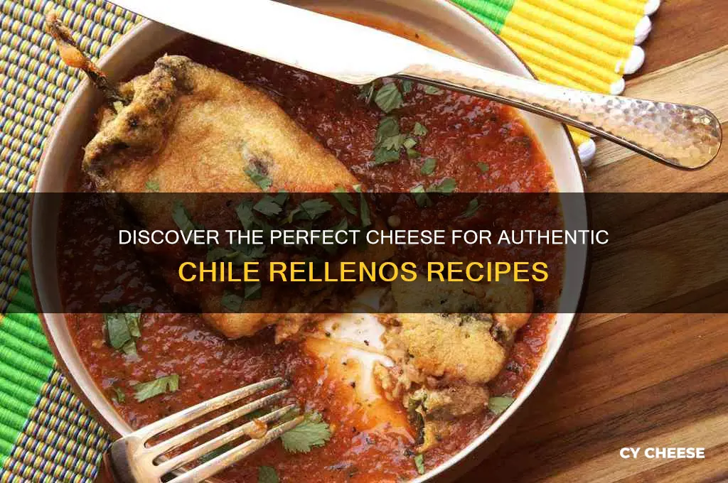 what cheese in chile rellenos