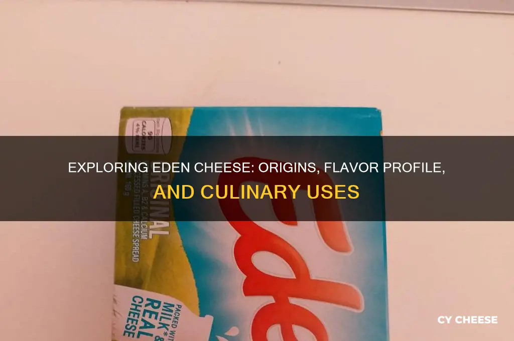 what cheese is eden cheese