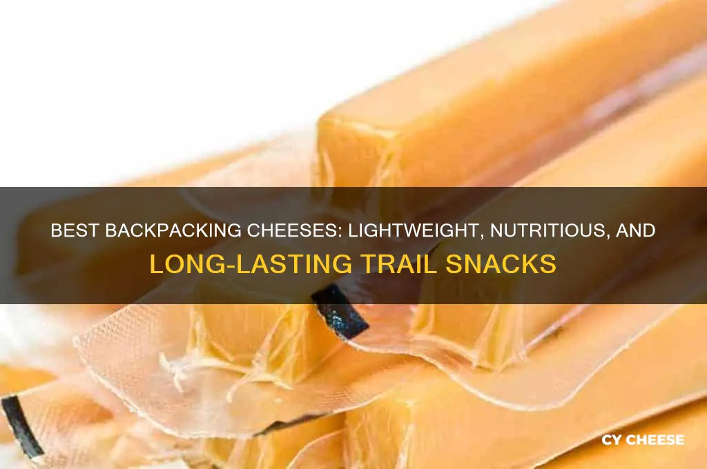what cheese is good for backpacking