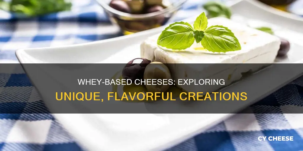 what cheese is made from whey