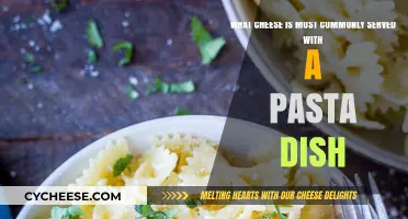 Cheese and Pasta: The Perfect Pairing