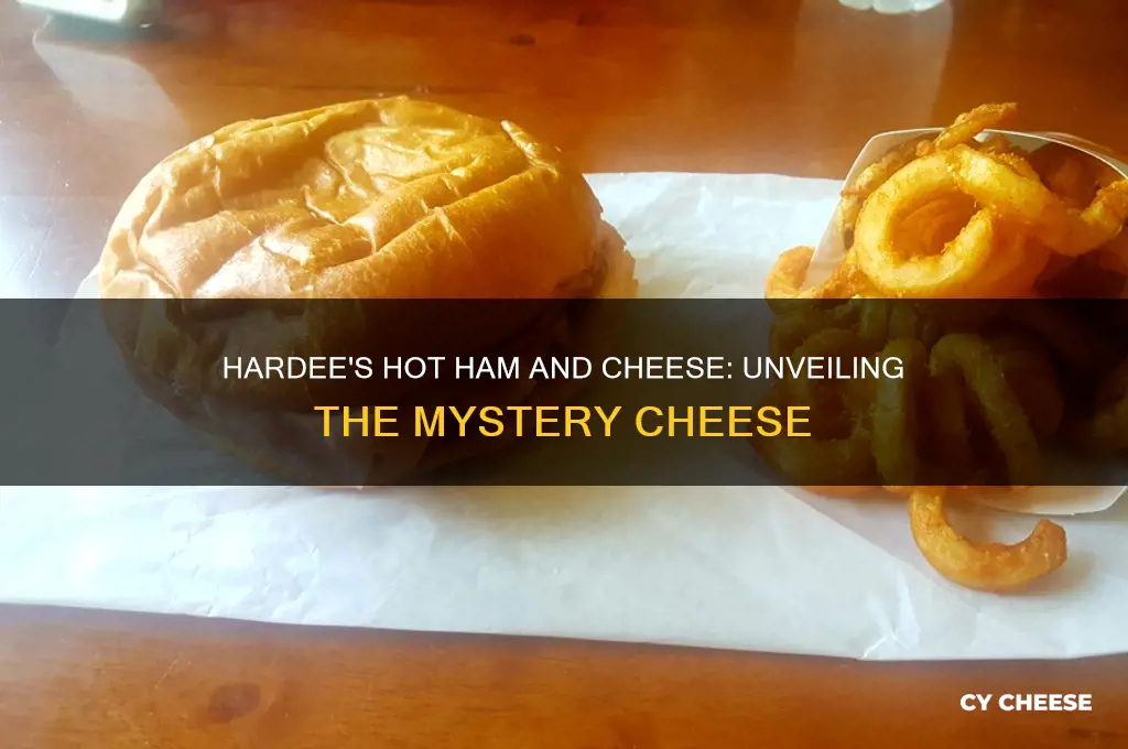 what cheese is on hardees hot ham and cheese