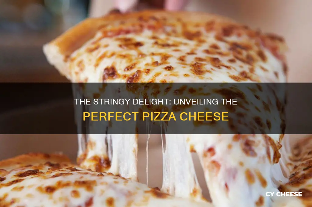 what cheese is stringy on pizza