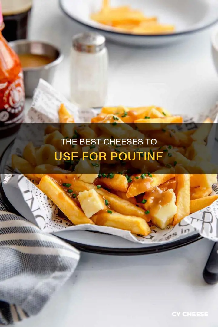what cheese is used for poutine