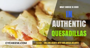 Cheese for Authentic Quesadillas: Oaxacan or Chihuahua?