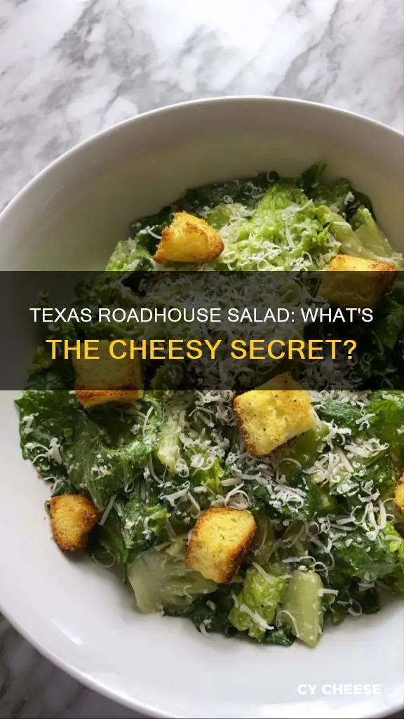 what cheese is used in texas roadhouse salads