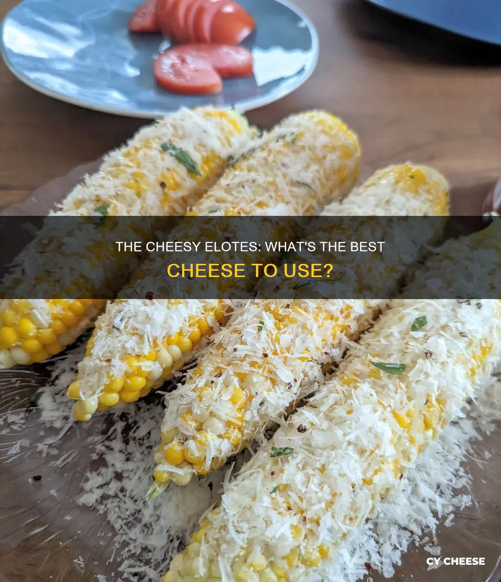 what cheese is used on elotes