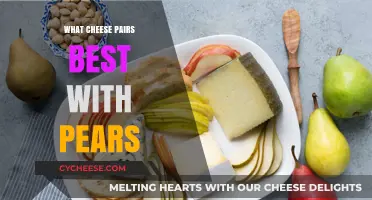 Cheese and Pear Pairing: The Best Combinations