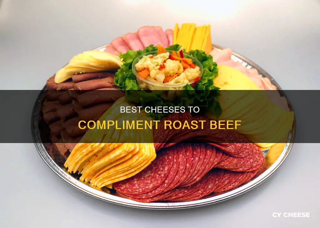 what cheese pairs best with roast beef