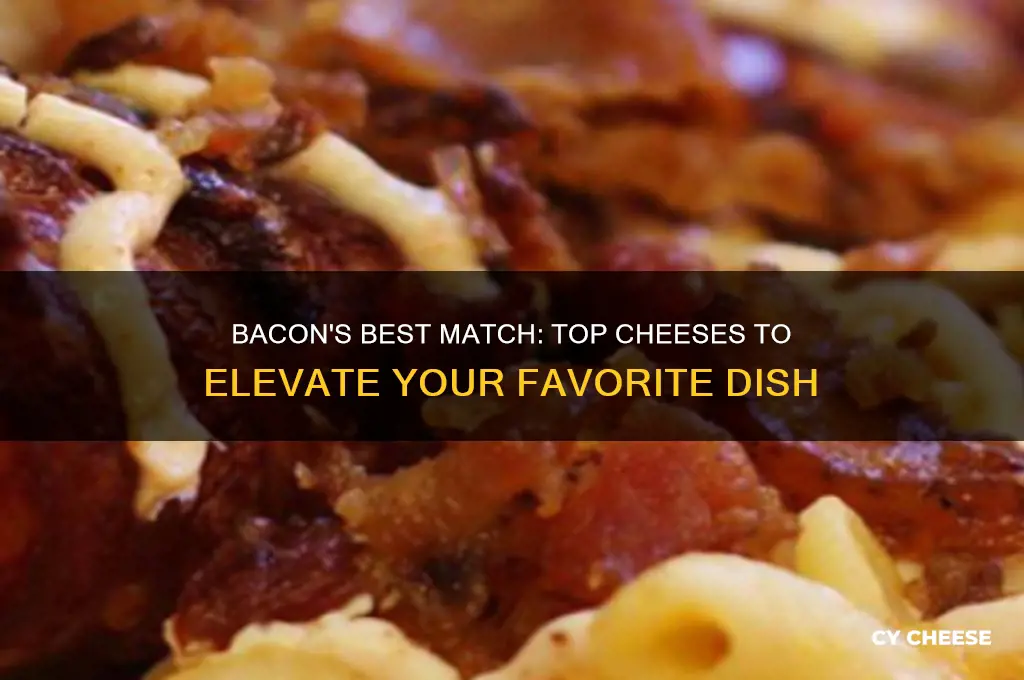 what cheese pairs with bacon