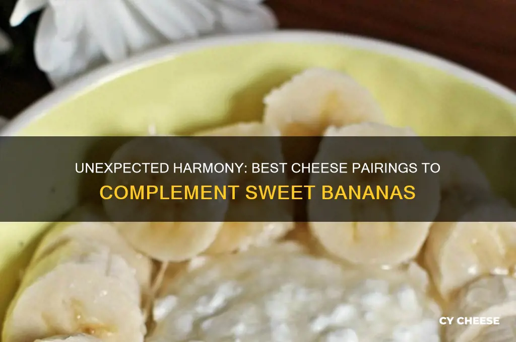 what cheese pairs with banana