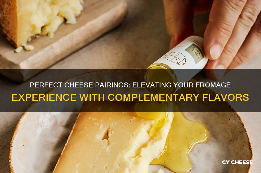 what cheese pairs with fromage