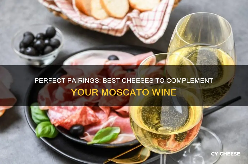 what cheese pairs with moscato