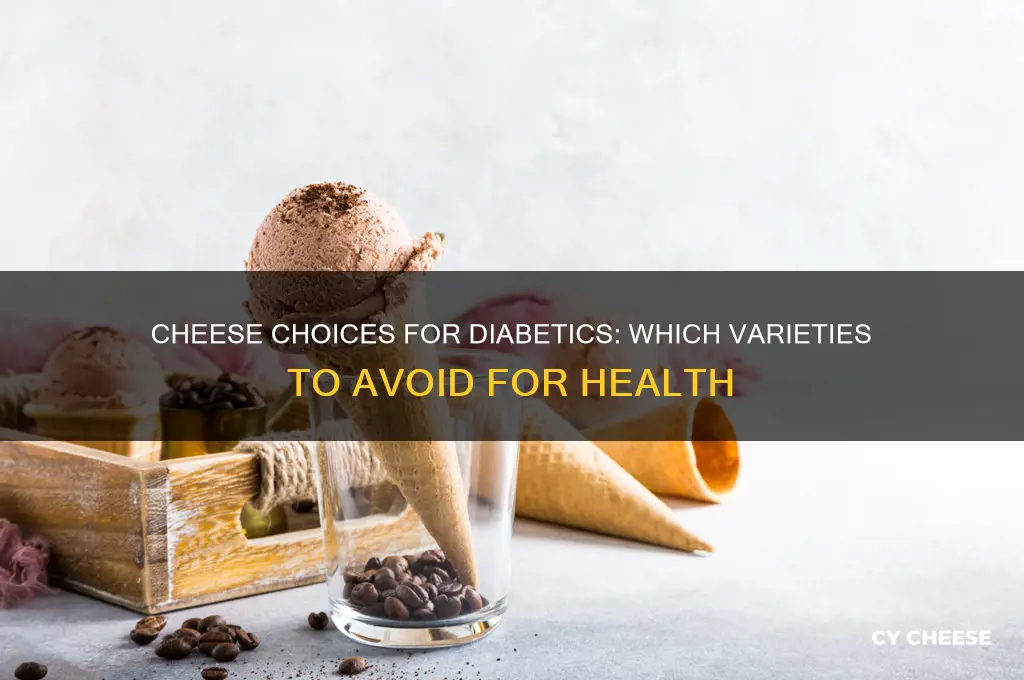 what cheese should diabetics avoid
