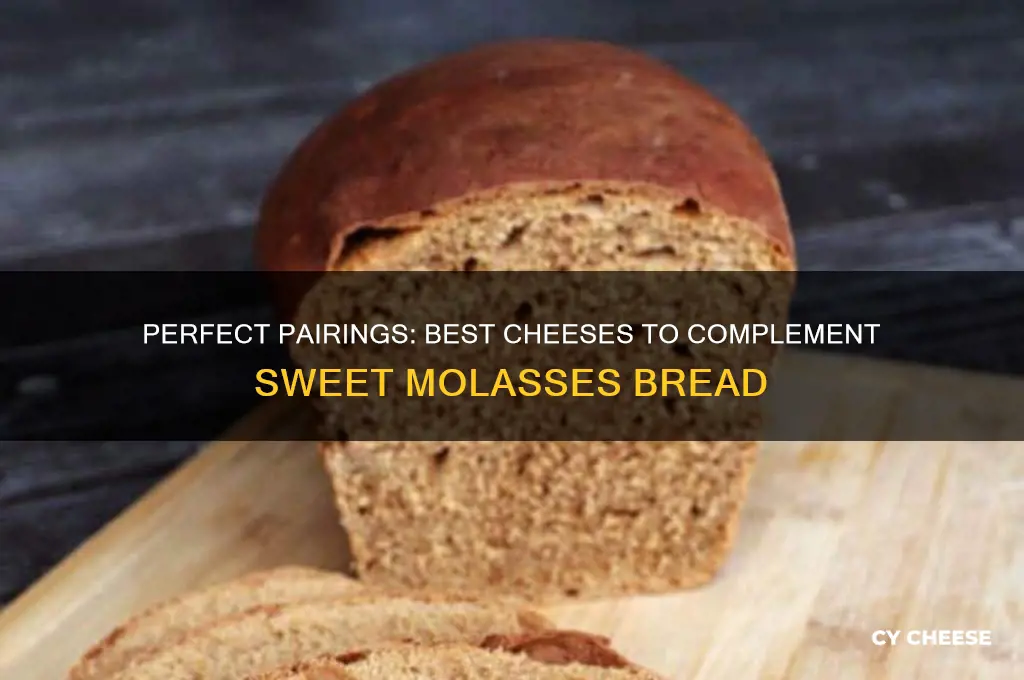 what cheese tastes good with molasses bread
