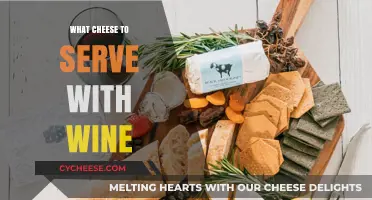 Cheese and Wine: Perfect Pairing