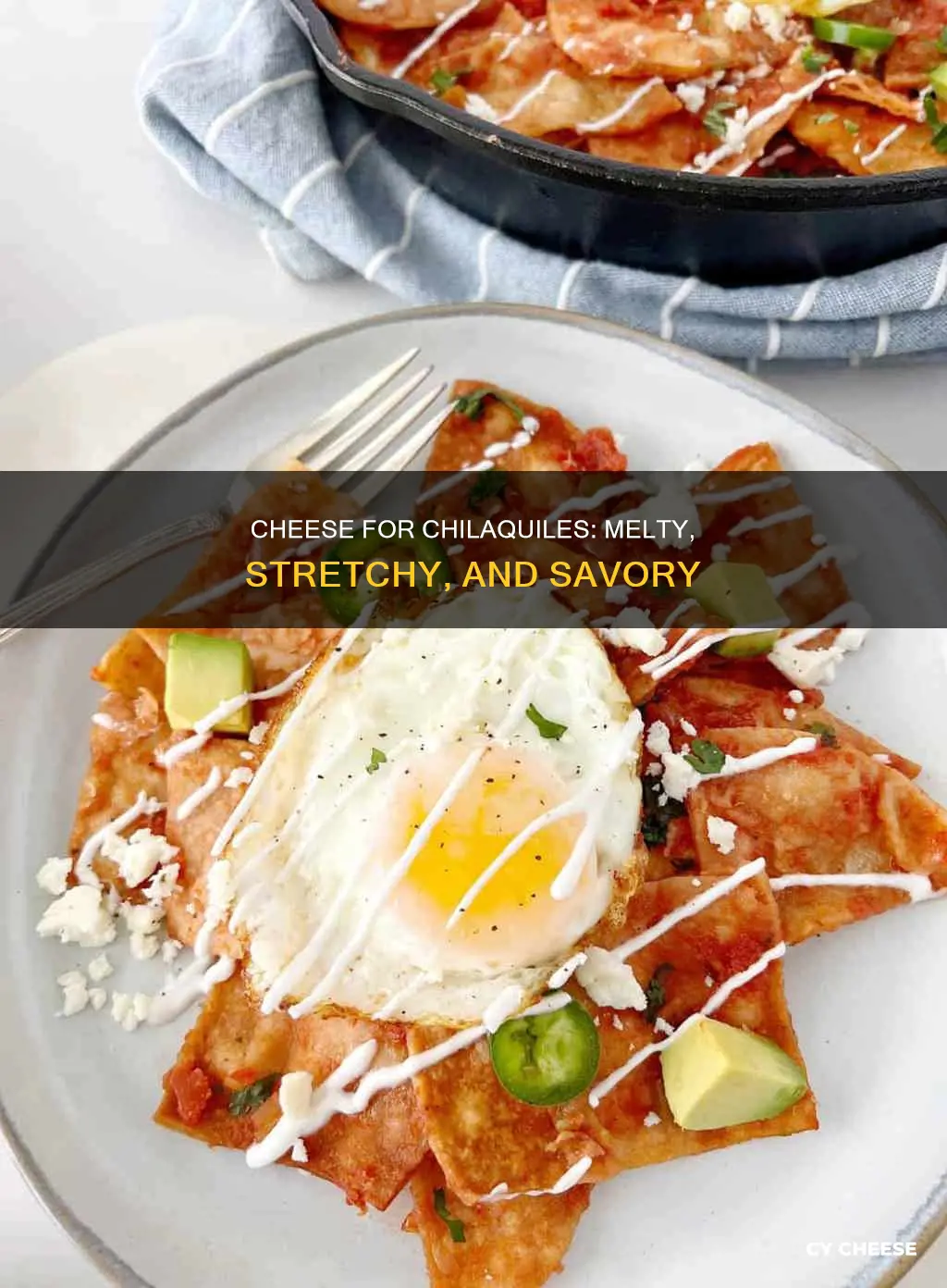 what cheese to use for chilaquiles