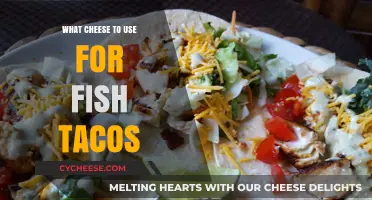 Cheese for Fish Tacos: Perfect Pairing