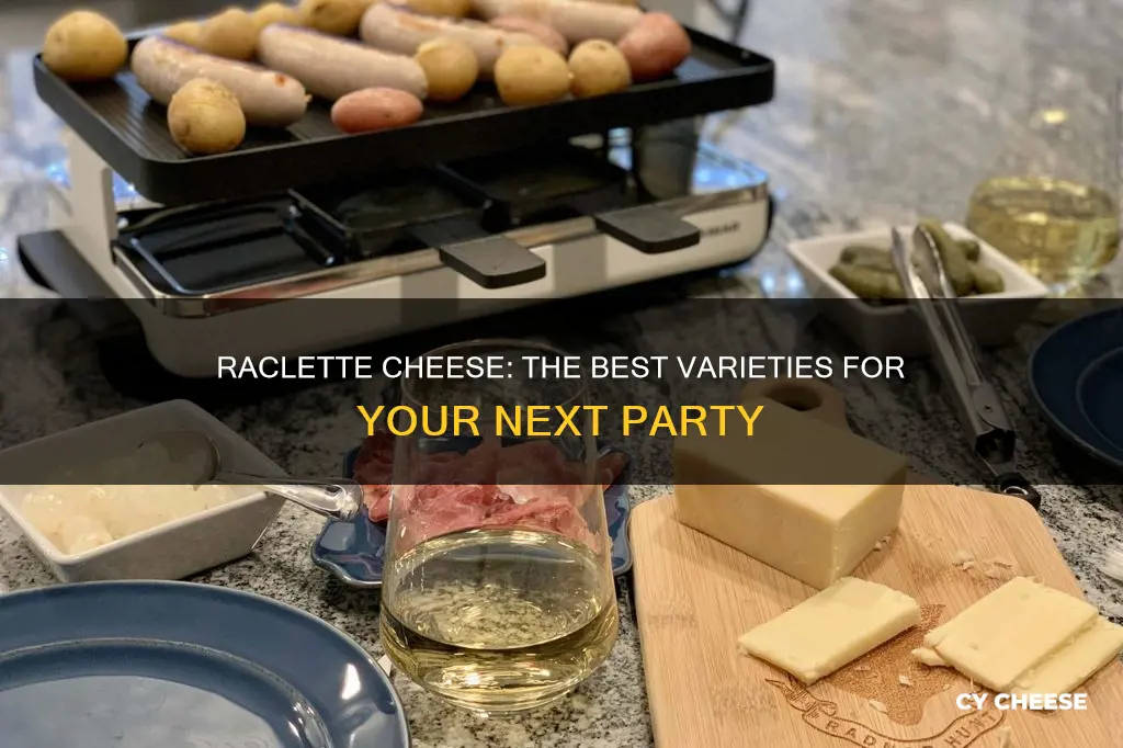 what cheese to use for raclette