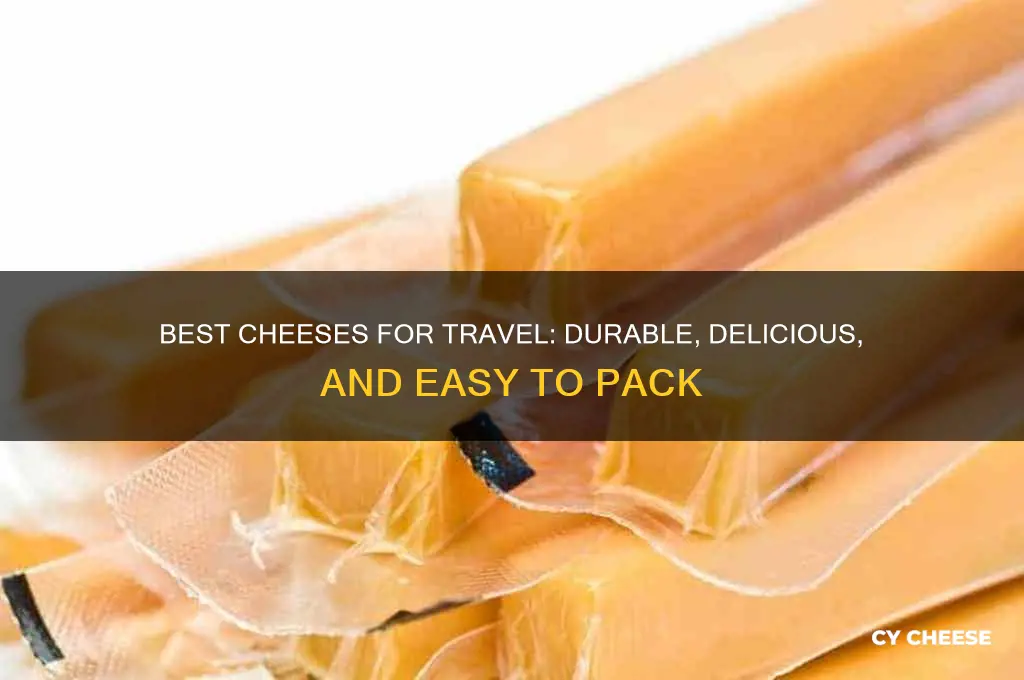what cheese travels well