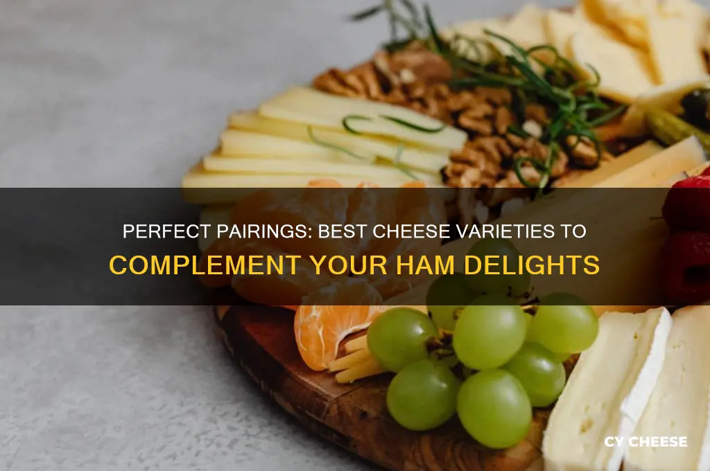 what cheese with ham