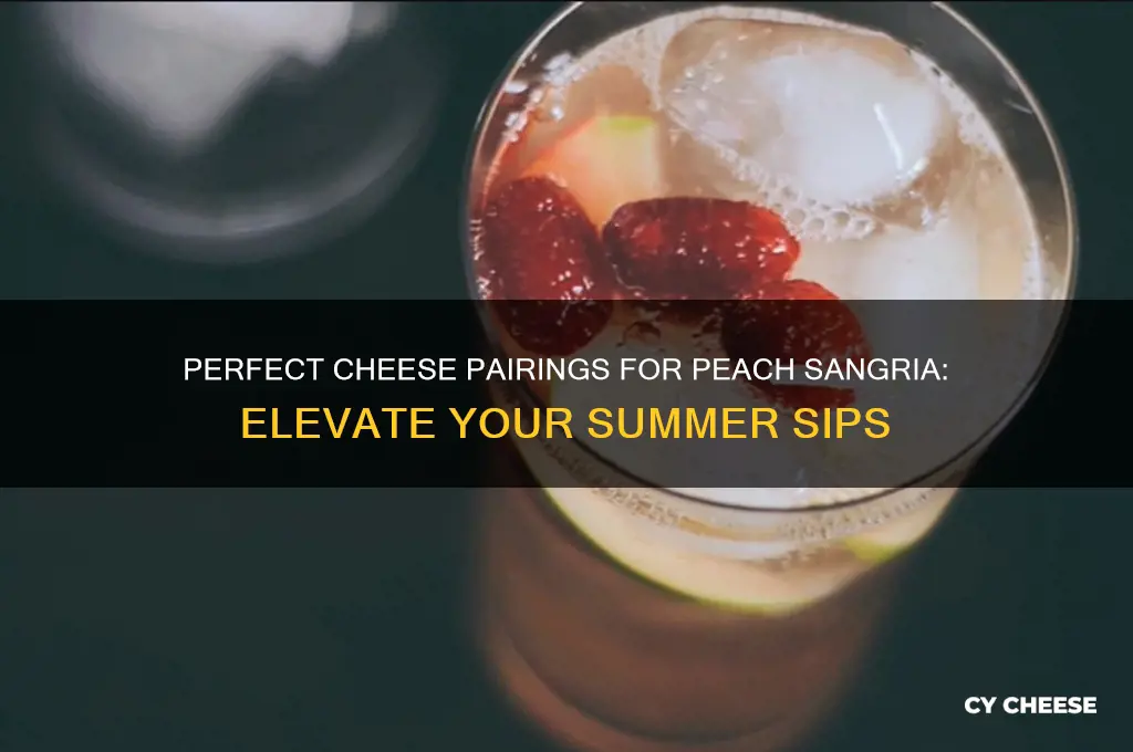 what cheese with peach sangria