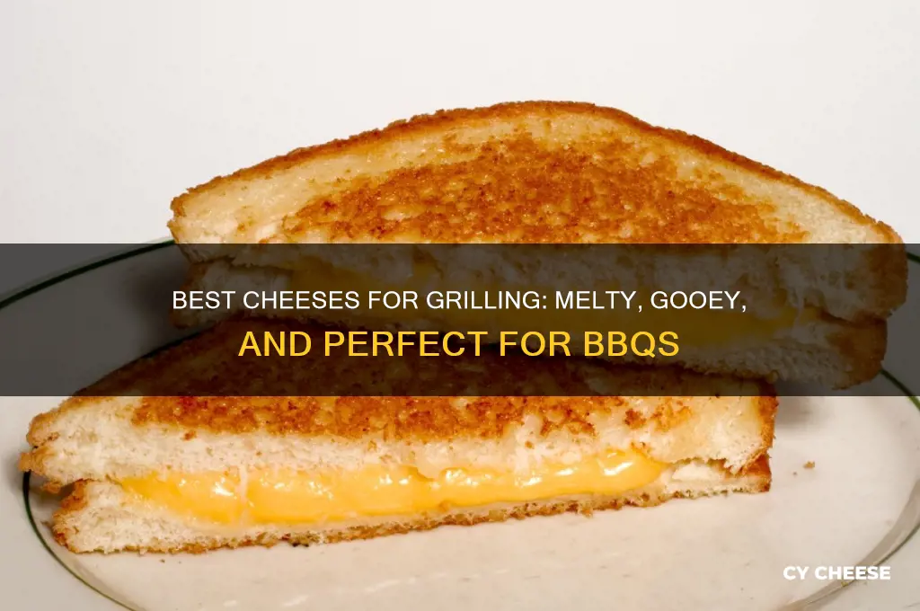 what cheeses are good for grilling
