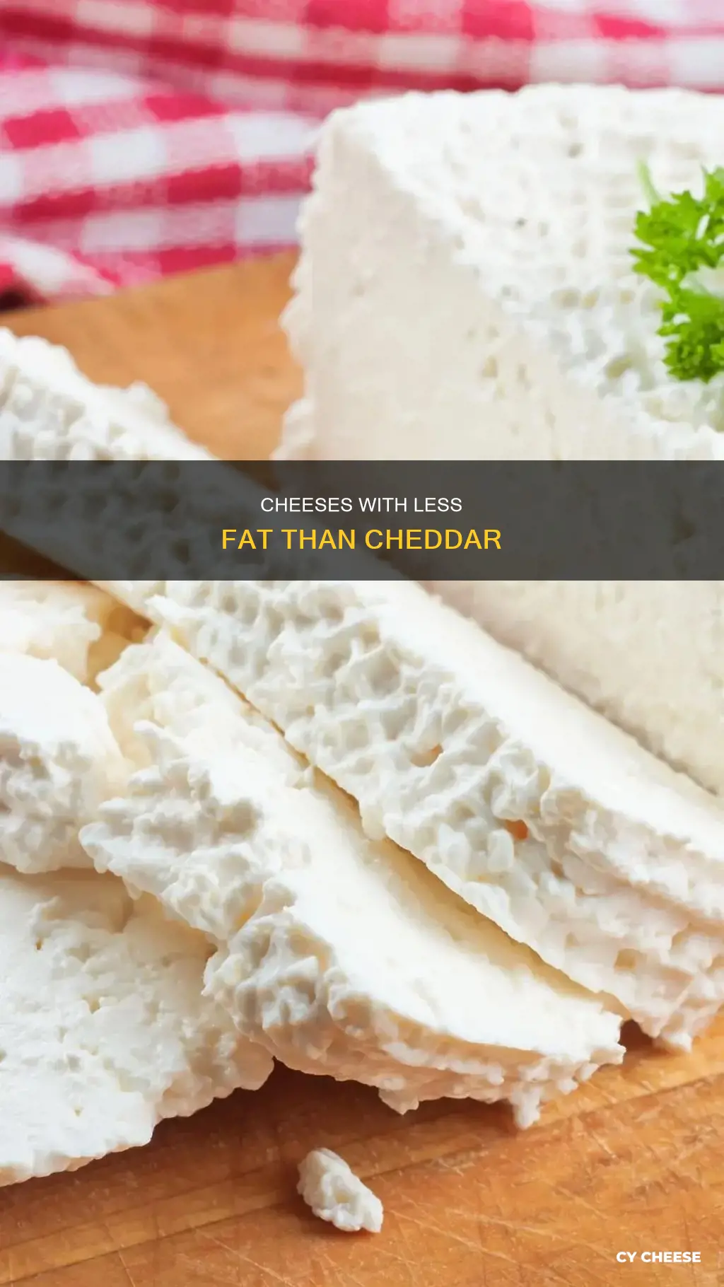 what cheeses are lower in fat than cheddar