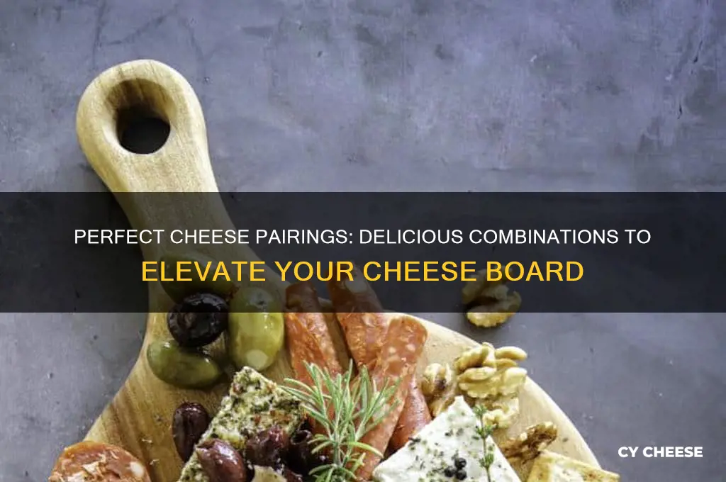 what cheeses go good together