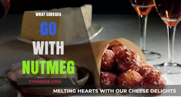 Nutmeg's Perfect Pairings: Cheeses That Complement Its Warm, Spicy Flavor