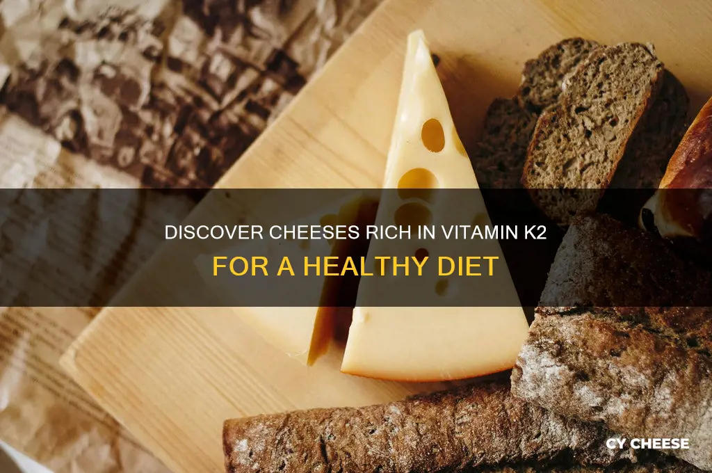 what cheeses have vit k2