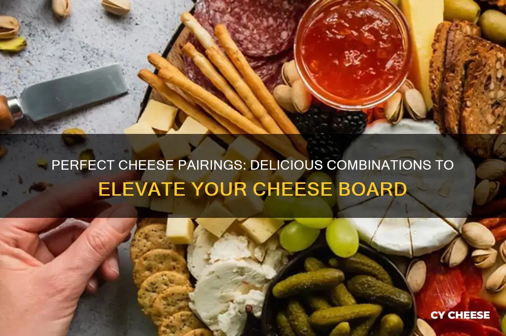 what cheeses pair well together