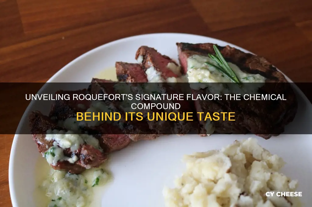 what chemical compound is found in roquefort cheese