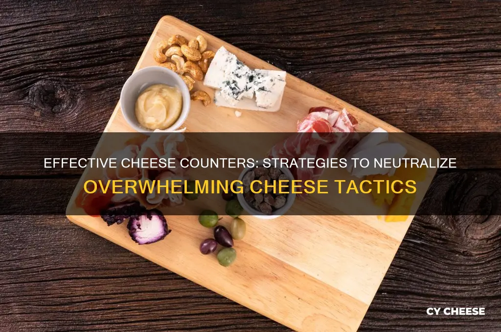 what counters cheese