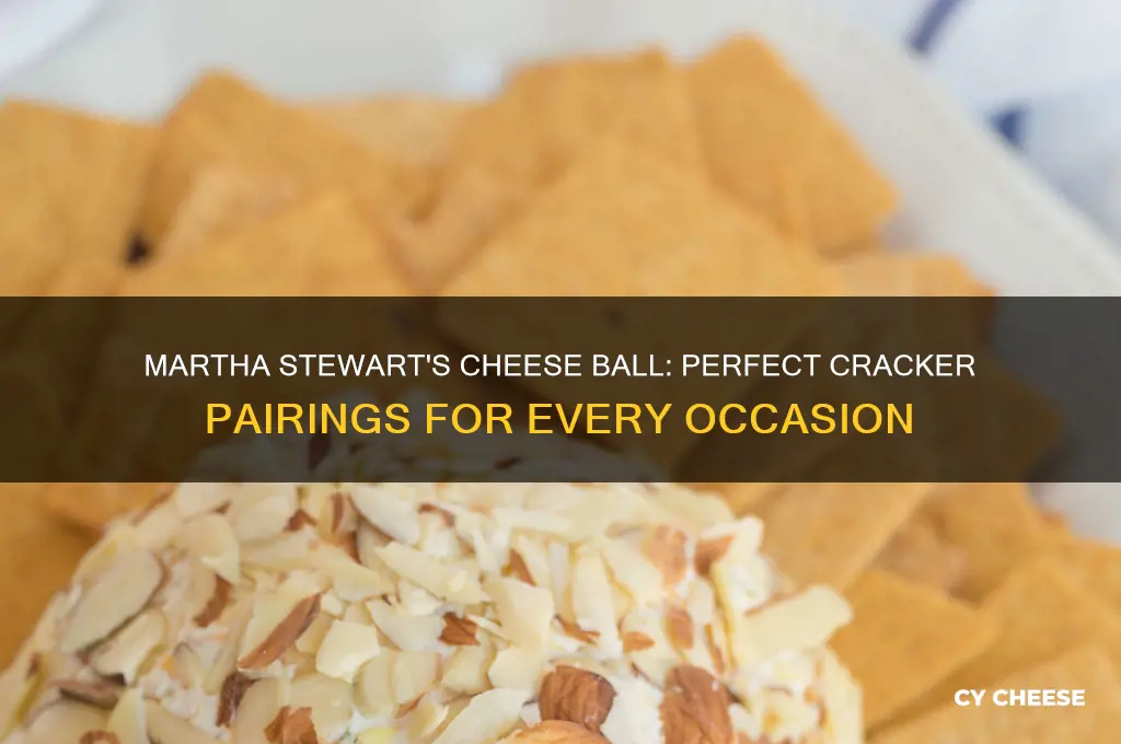 what crackers go with cheese ball martha stewart