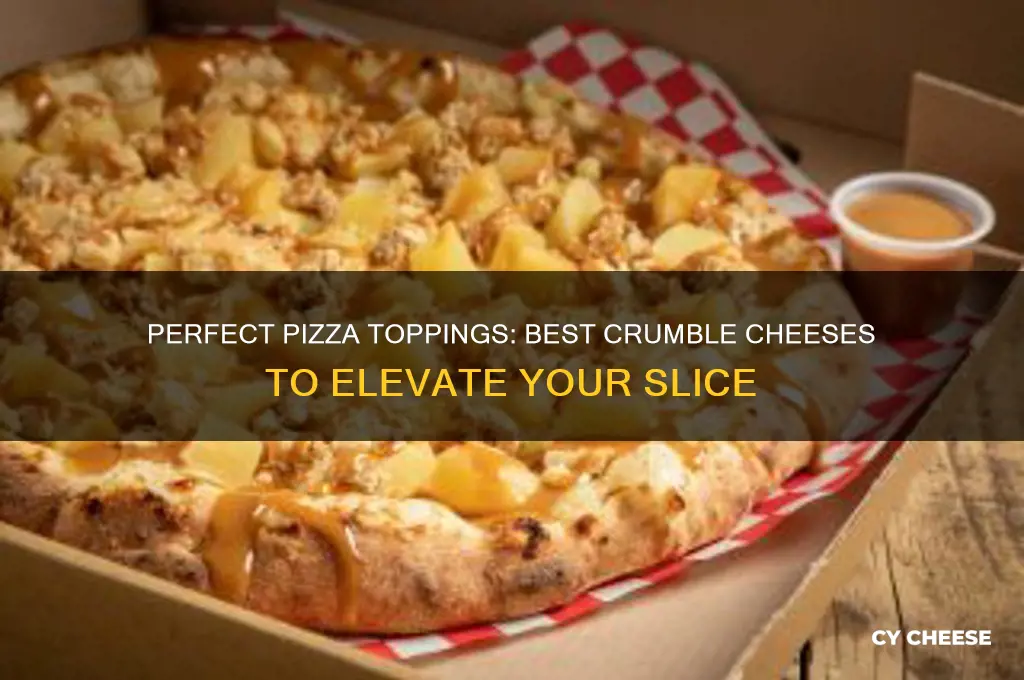 what crumble cheese is good on pizza