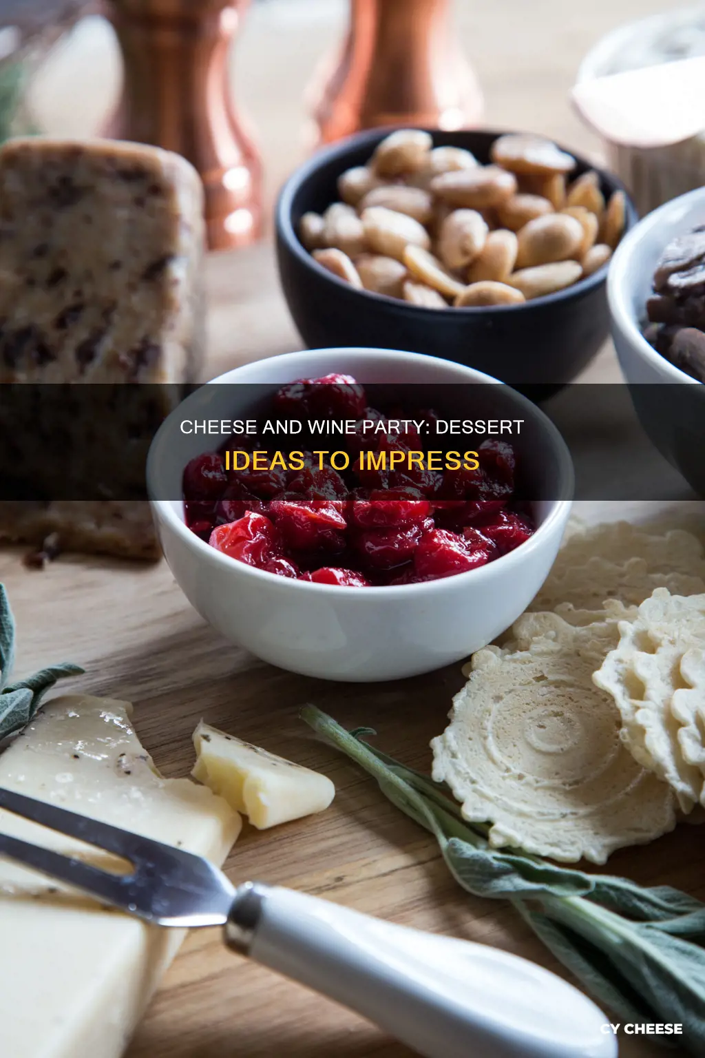 what dessert to serve at a wine and cheese party