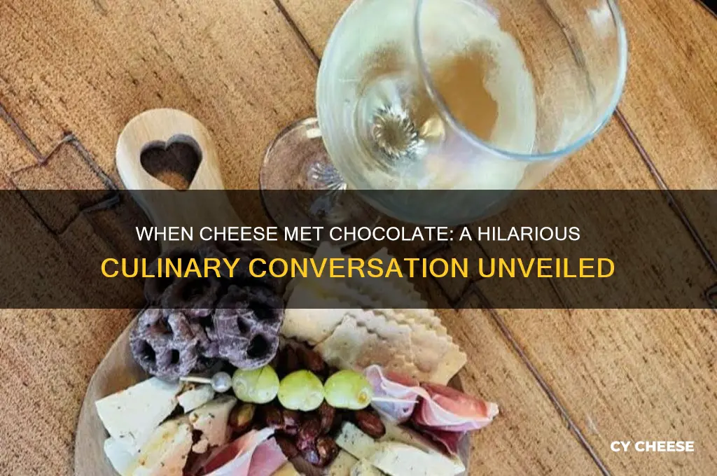 what did the cheese say to the chocolate