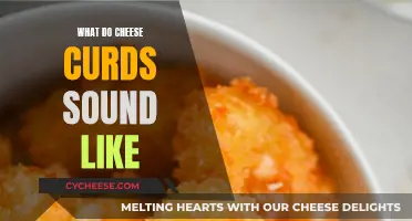 Cheese Curds: Music to Your Ears?