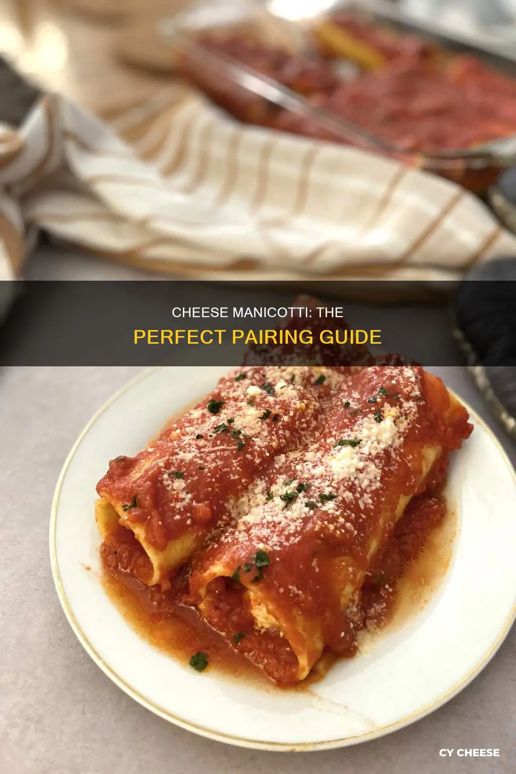 what do you serve with cheese manicotti