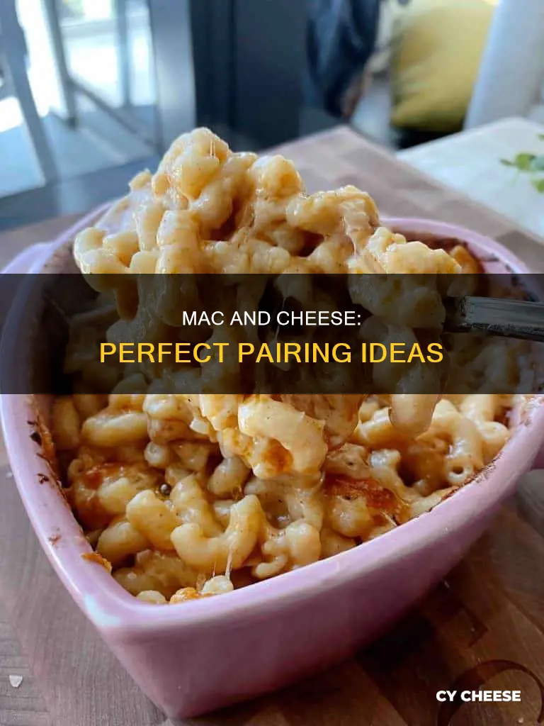 what do you serve with macaroni cheese