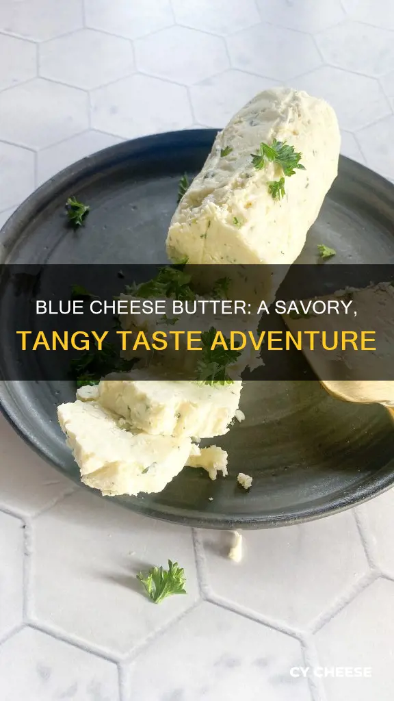 what does blue cheese butter taste like