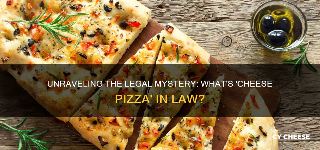 what does cheese pizza mean in law