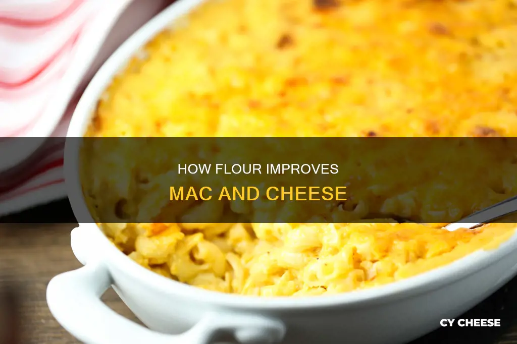 what does floor do to a macaroni and cheese recipe