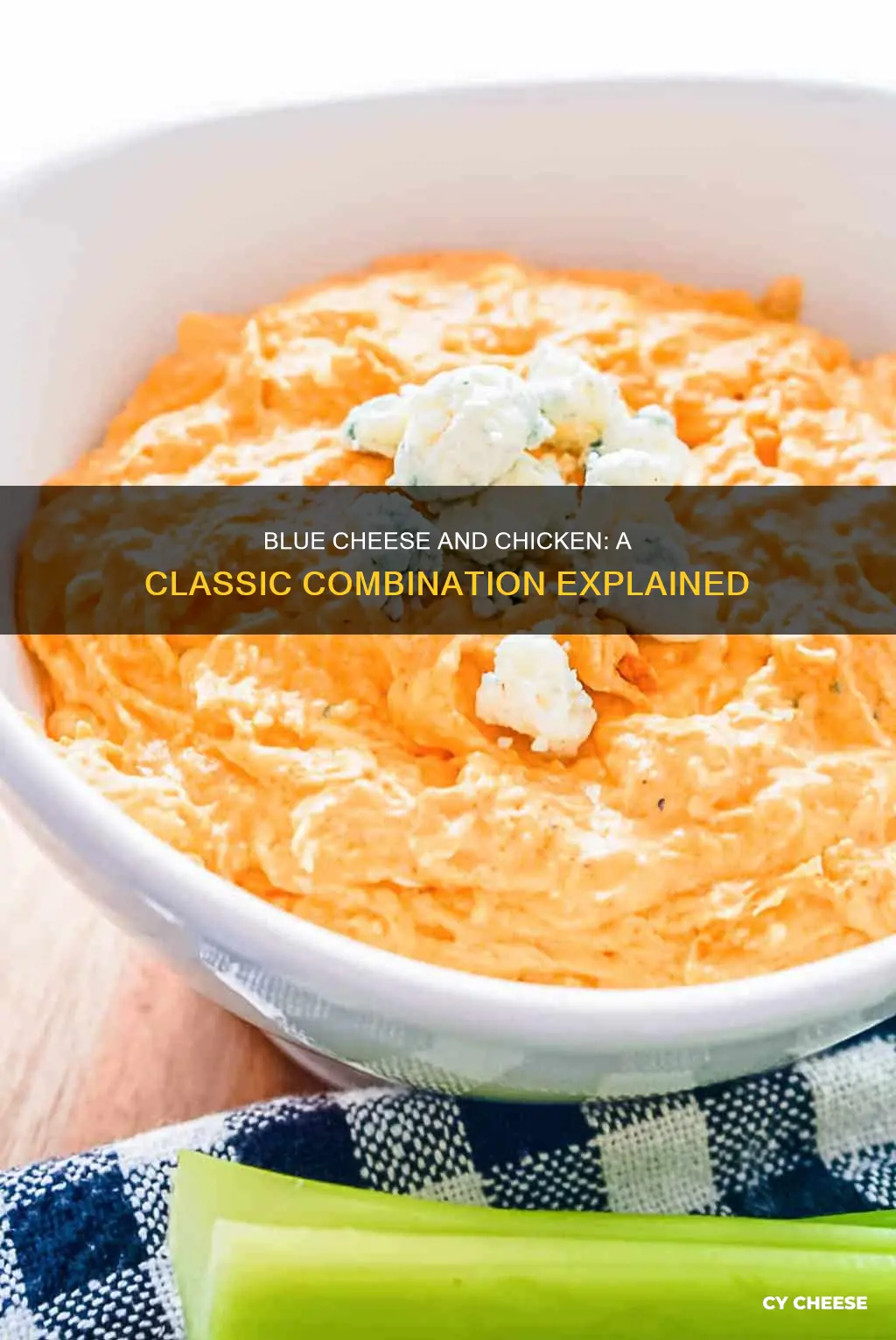 what does getting chicken with blue cheese mean