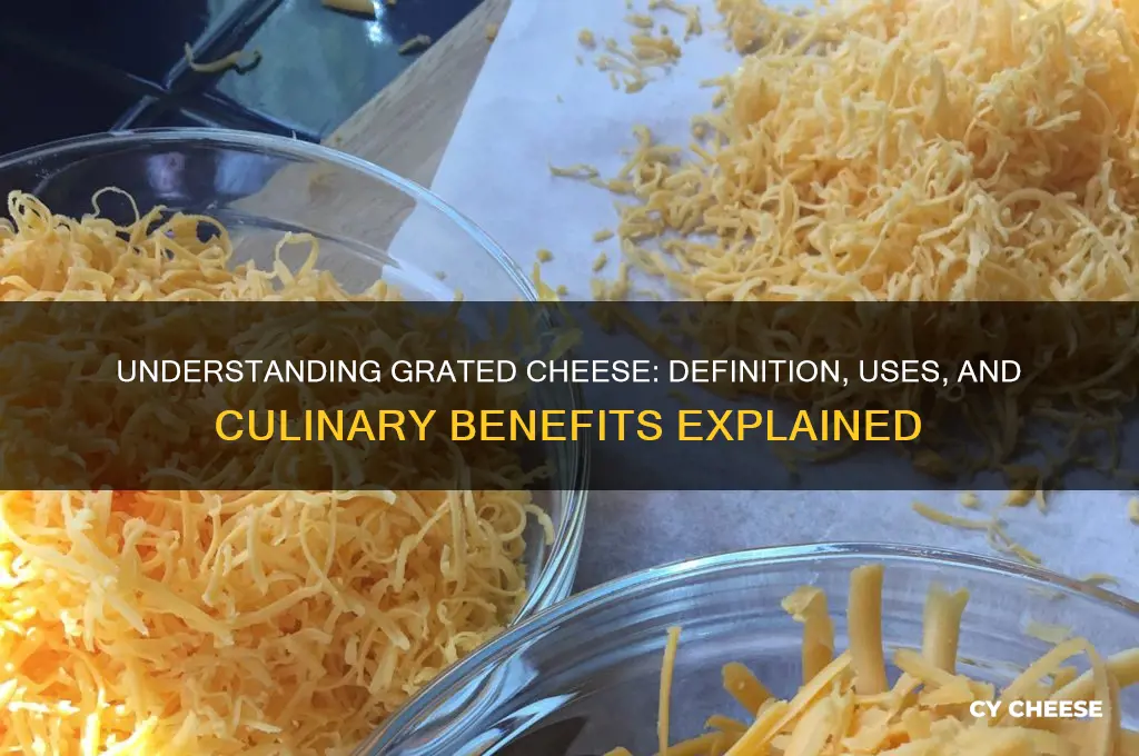 what does grated cheese mean