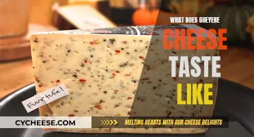 The Unique Taste of Gruyère Cheese
