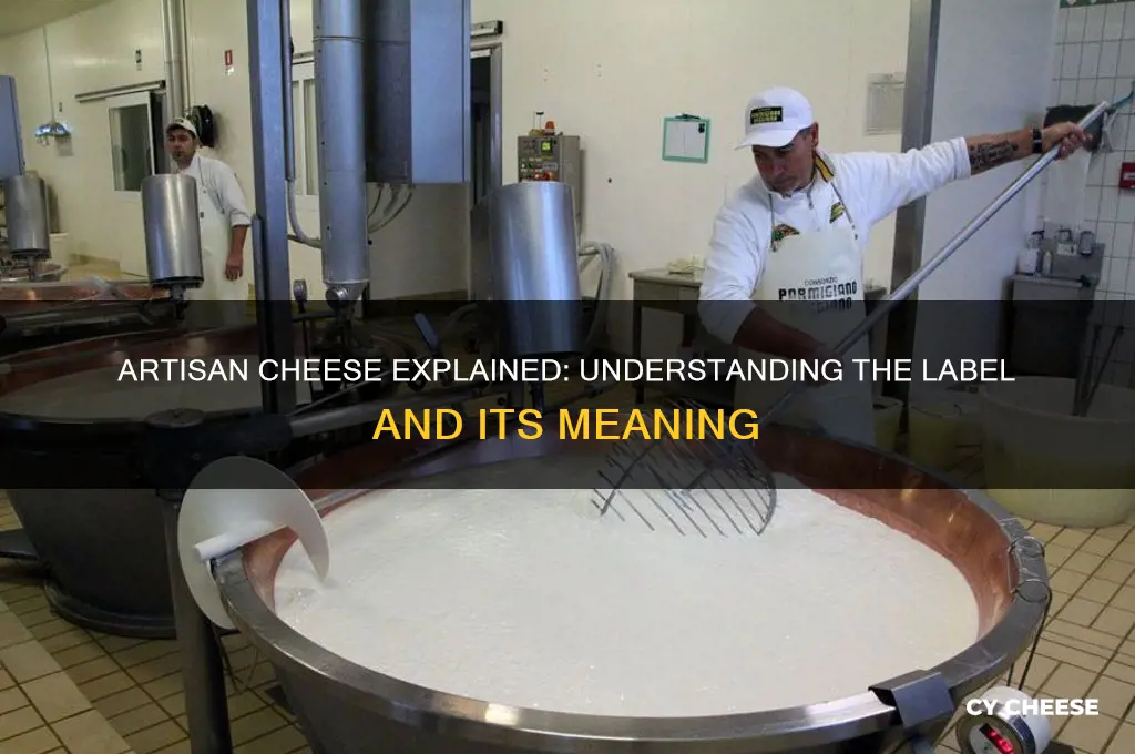 what does it mean when a cheese is labeled artisan